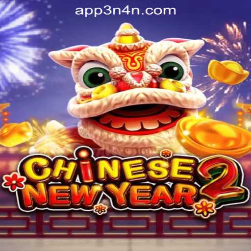 Discover the Excitement of CHINESENEWYEAR2 at 3N4N Online Casino Philippines