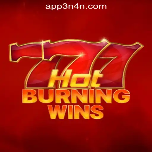 Exploring HotBurningWins: A Dazzling Slot Game at 3N4N Online Casino Philippines